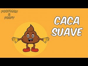 👉 Caca suave 💩 | Canción de la caca divertida de Poopman & Poopy