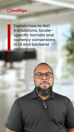 How do you handle testing for multi-language or multi-currency organizations?