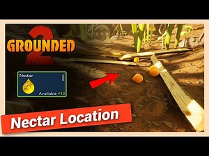 How to Get Nectar in Grounded 2 | Nectar Location Guide