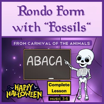 Halloween Music Lesson: Rondo Form with "Fossils" from Carnival of the Animals