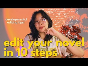 ✏️ fix your first draft in 10 steps // developmental editing tips
