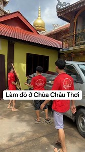 7.4K views · 22 reactions | Giao lắp đồ cho Chùa Châu Thới ngôi chùa này khá nổi tiếng ở trong này | Tuấn Tài | Facebook