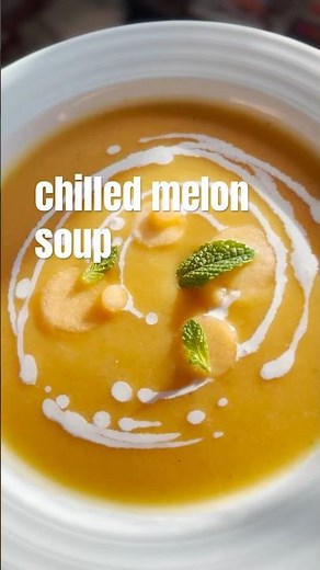 Chilled Melon Soup #recipe #food