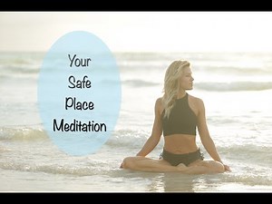 Your Safe Place Meditation