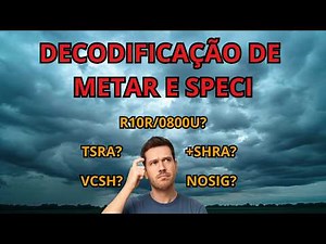 Aeronautical Meteorology: Learn to Decode METAR and Speci