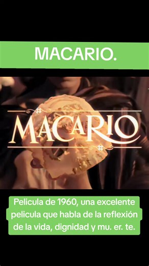 Reflexiones de vida en 'Macario' de 1960