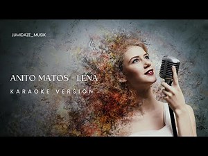 LENA - Karaoke Tetun | ANITO MATOS
