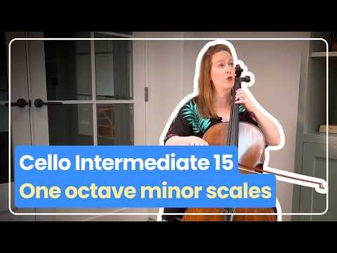 Cello Intermediate 15: One Octave Minor Scales | Ailbhe McDonagh