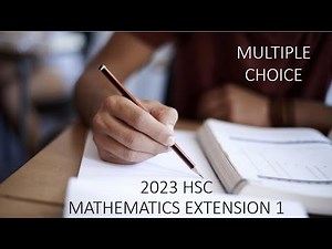 2023 Ext 1 Maths HSC Paper - Multiple Choice