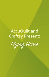 We are so thrilled to share a fun collaboration we have with our friends at Craftsy! Our first project we're sharing with you? Cutting flying geese with AccuQuilt! | AccuQuilt