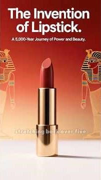 The Invention of Lipstick #history #ancient #trending #shorts #inventions