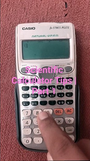 Scientific Calculator Tips | Part 1