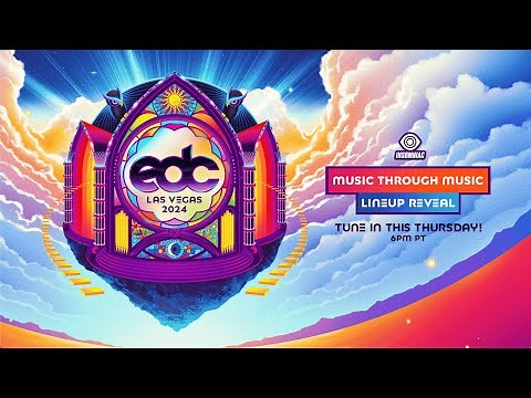 EDC Las Vegas 2024 - Music Through Music Lineup Reveal
