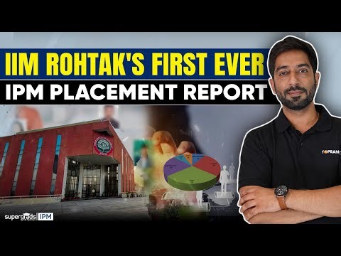 IIM Rohtak's first ever IPM Placement Report | IIM Placement Insights & Highlights - SuperGrads TAGS