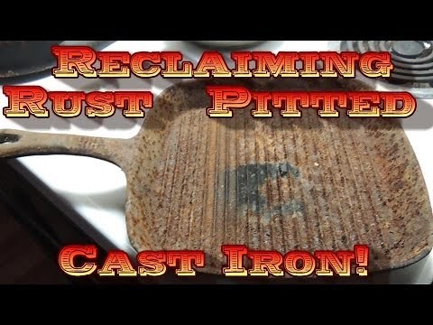 Rust Pitted Cast Iron? Reclaim It!!!