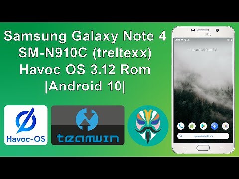 Samsung Galaxy Note 4 SM-N910C (treltexx) Havoc OS 3.12 |Android 10| Rom Yükleme