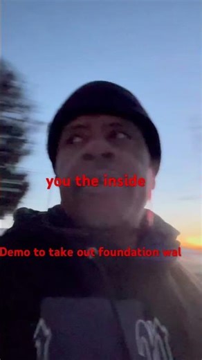 Demo day one preparing to take out and pour concrete foundation walls