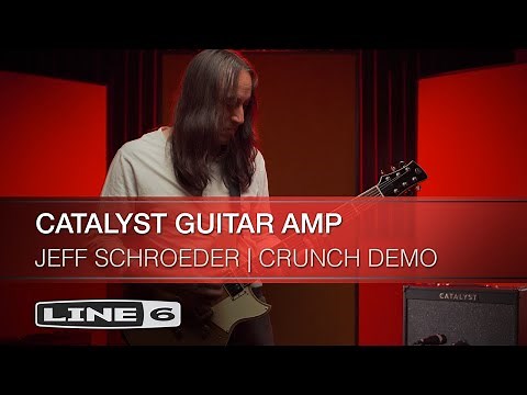 Line 6 | Jeff Schroeder | Catalyst Guitar Amp | Crunch Demo