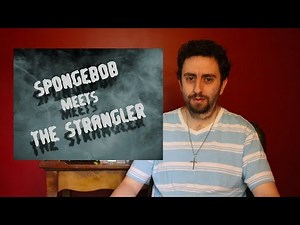 SpongeBob Meets the Strangler | SpongeBob Episode 116; The Snitch Choker - SpongeyMikey