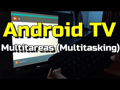 How to Multitask on Android TV - Multitasking in Android TV How to Multitask on Android TV