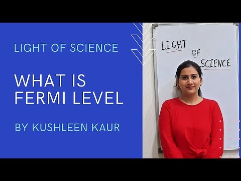 What is Fermi Level? Define Fermi level in semiconductor at absolute temperature?
