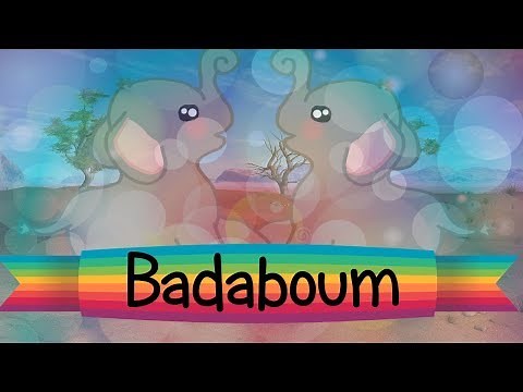 Badaboum [ ♪ Comptine ♪ ]