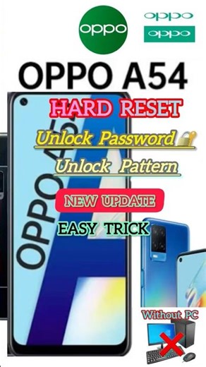 Oppo A54 hard reset and unlock pattern and password without PC new update easy trick