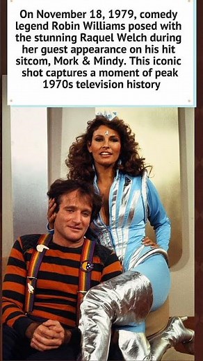 Robin Williams and Raquel Welch (1979)