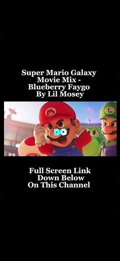 Super Mario Galaxy Movie Mix - Blueberry Faygo By Lil Mosey#supermariogalaxymovie #lilmosey #viral