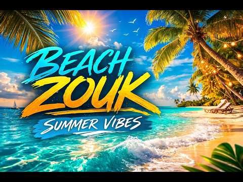 Fresh Zouk Mix 2026 🌊 Caribbean Beach Zouk Music | Summer Tropical Vibes