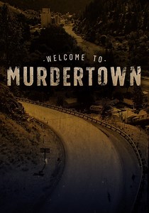Welcome to Murdertown Season 1 - watch episodes streaming online