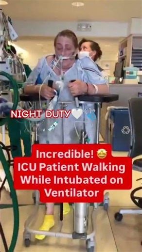 ICU PATIENT WALKING WHILE INTUBATED ON VENTILATOR #youtuber #medical #medicalstudent