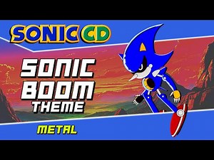 Sonic Boom - Epic Metal Cover | Sonic CD [SEGA]