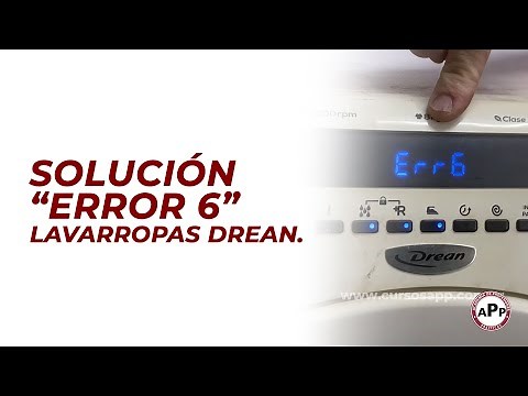 SOLUCIÓN DE ERROR 6 | LAVARROPAS DREAN