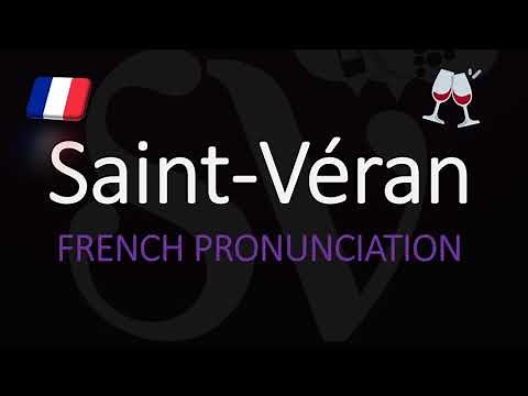 How to Pronounce Saint Véran? French Burgundy Wine Pronunciation