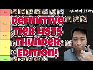 ALchemy Stars Definitive Tier Lists Thunder Edition!
