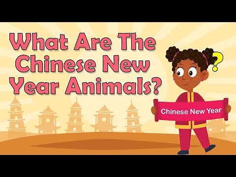 What Are The Chinese New Year Animals? | Chinese New Year | Chinese Culture | Fun Facts For Kids