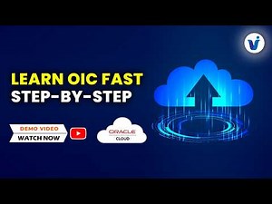 Oracle Integration Cloud (OIC) Training || Step-by-Step Guide Online Training