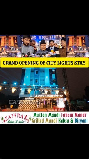 GRAND OPENING OF CITY LIGHTS STAY City Lights Stay on Srisailam Road near Petrol Bunk, Hyderabad, has successfully opened its doors as the newest hotel spot. Proprietors Waheed Ullah Khan Umeed Ullah Khan Naveed Ullah Khan Maaz Ullah Khan | HA TV News Channel