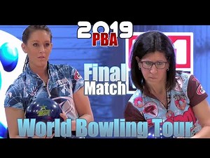 2019 Bowling - World Bowling Tour Women Final - Danielle McEwan VS. Liz Johnson