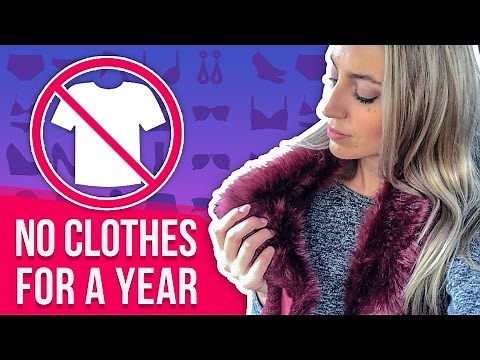 No clothes for a year!