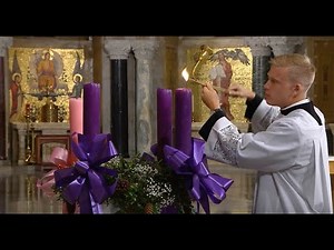 The Sunday Mass - 1st Sunday Advent - December 1, 2019