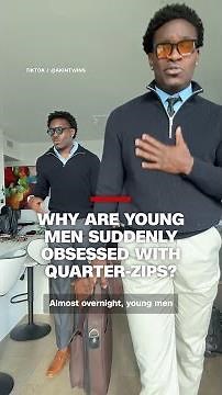 Why are young men suddenly obsessed with quarter-zips?