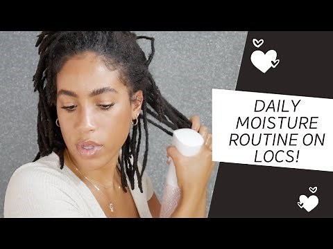 Daily Moisture Routine for Locs! (Please read bio for updated product info)