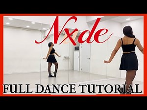 (G)I-DLE ‘NXDE’ - FULL DANCE TUTORIAL