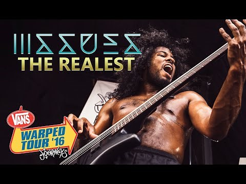 Issues - "The Realest" LIVE! Vans Warped Tour 2016