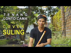Tenang Lonto Cama - Loreso Ferdy - Cover SULING - Music : Putra Ata Ende