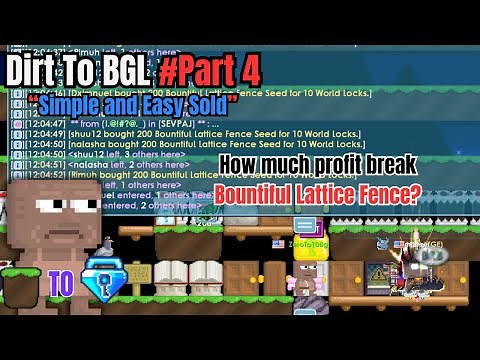 Dirt To BGL |Part 4 |Profit Break Bountiful Lattice Fence #Growtopia