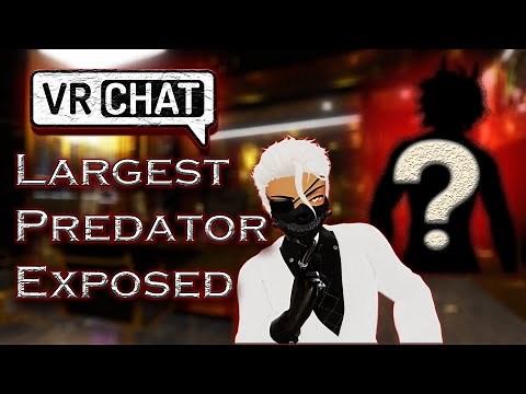 VRChat's Largest Predator Exposed