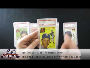 The 1954 Topps Baseball Set w/ Aaron & Banks